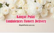 Kangkar Pulai Condolences Flowers Delivery