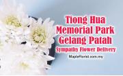 Tiong Hua Memorial Park Gelang Patah Sympathy Flowers Delivery