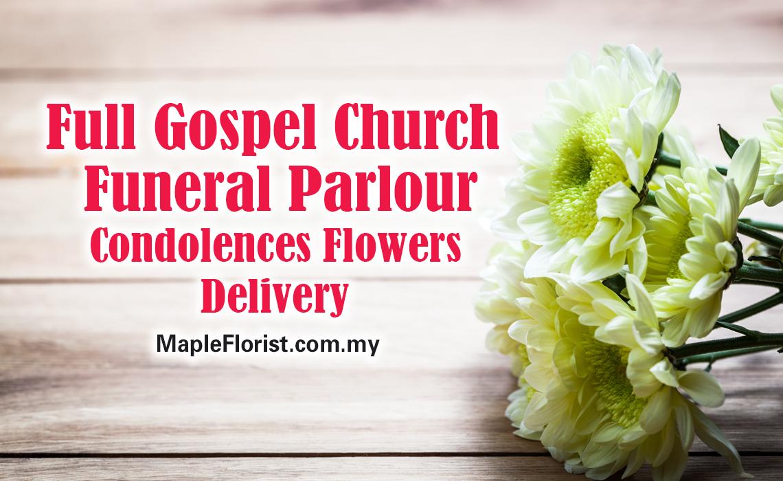 Full Gospel Church Funeral Parlour Condolences Flowers Delivery Full Gospel Church Funeral Parlour Condolences Flowers Delivery