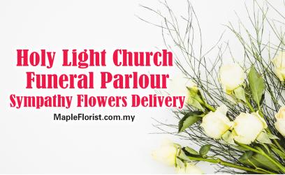 Holy Light Church Funeral Parlour Sympathy Flowers Delivery