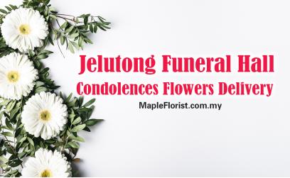 Jelutong Funeral Hall Condolences Flowers Delivery
