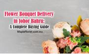 Flower Bouquet Delivery Complete Buying Guide
