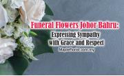 Funeral Flowers: Expressing Sympathy with Grace and Respect