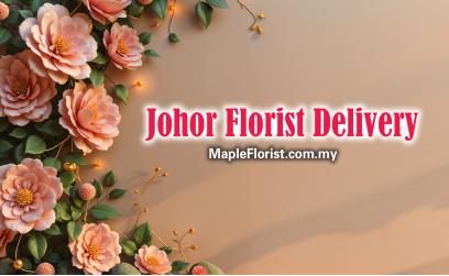 Same Day Flowers Delivery Across Johor State