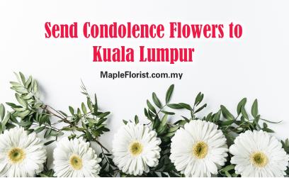Send Condolence Flowers to Kuala Lumpur with Maple Florist