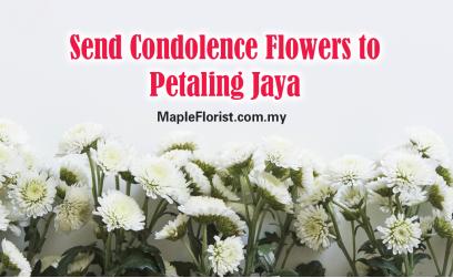 Send Condolence Flowers to Petaling Jaya with Maple Florist