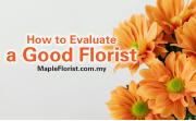 How to Evaluate a Good Florist: A Comprehensive Guide