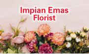 Impian Emas Florist - Same Day Flowers Delivery