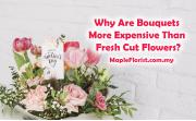 Why Are Bouquets More Expensive Than Fresh Cut Flowers?